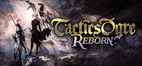 皇家骑士团 重生（Tactics Ogre Reborn）v1.0.7.0 全DLC 免安装中文版